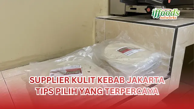 supplier kulit kebab jakarta untuk usaha kebab